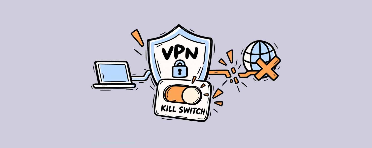 VPN Kill Switch 与 App Guard 有什么区别?两种“断网保护”到底该怎么选